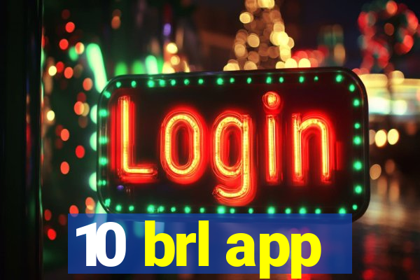 10 brl app